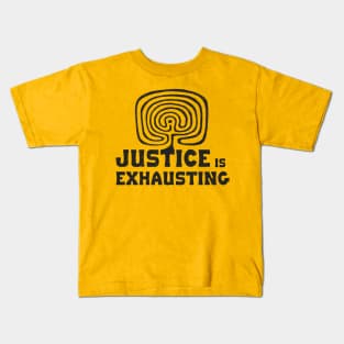 Justice is Exhausting Kids T-Shirt